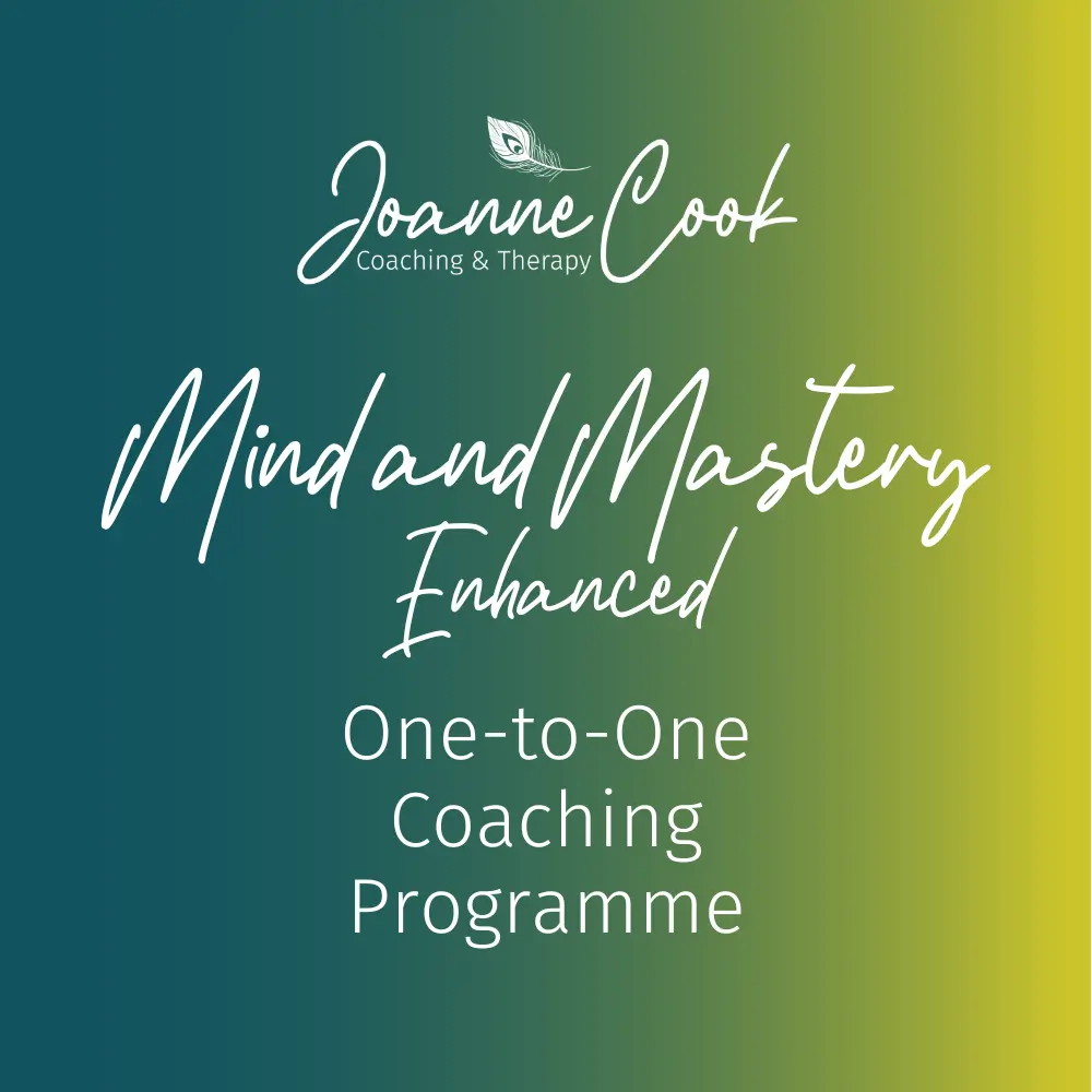 Joanne Cook Mind and Mastery Enhanced One to One Coaching Programme